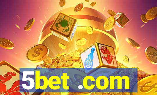 5bet .com